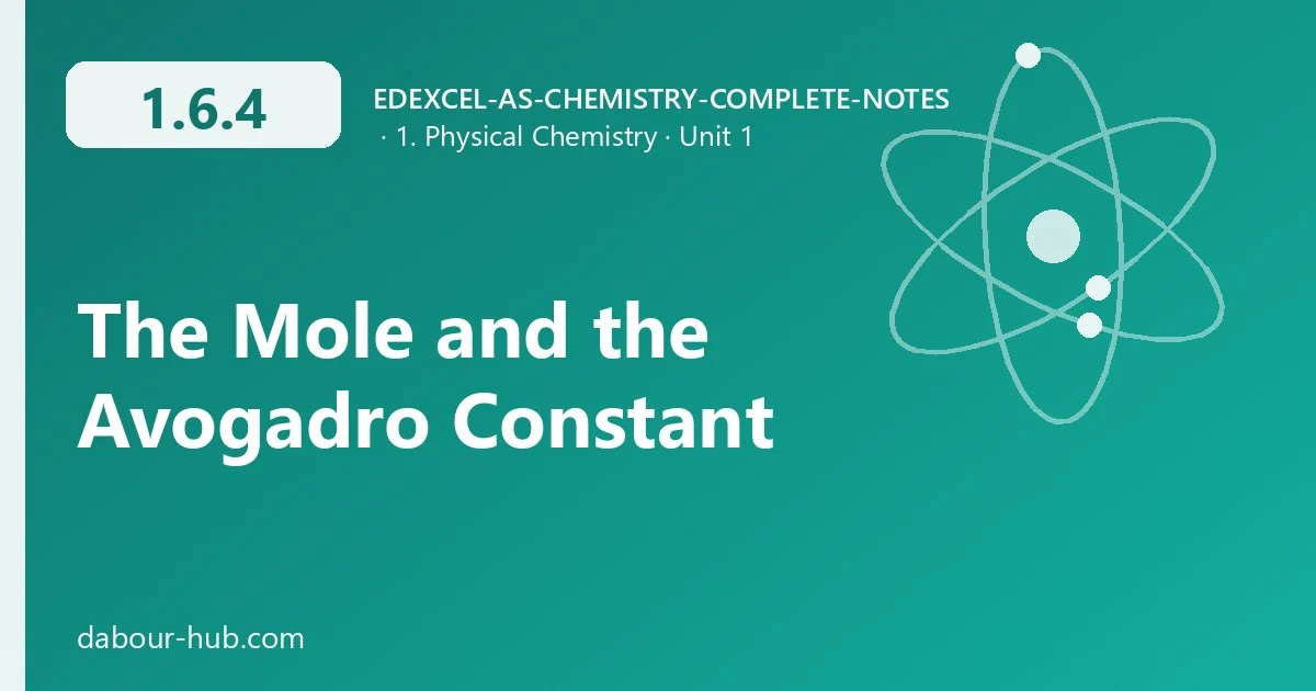 1.6.4 The Mole and the Avogadro Constant