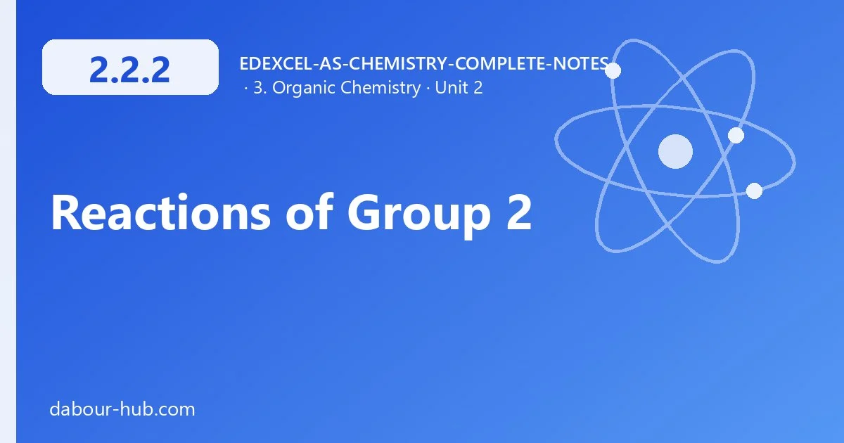2.2.2 Reactions of Group 2