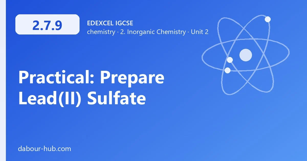 2.7.9 Practical: Prepare Lead(II) Sulfate