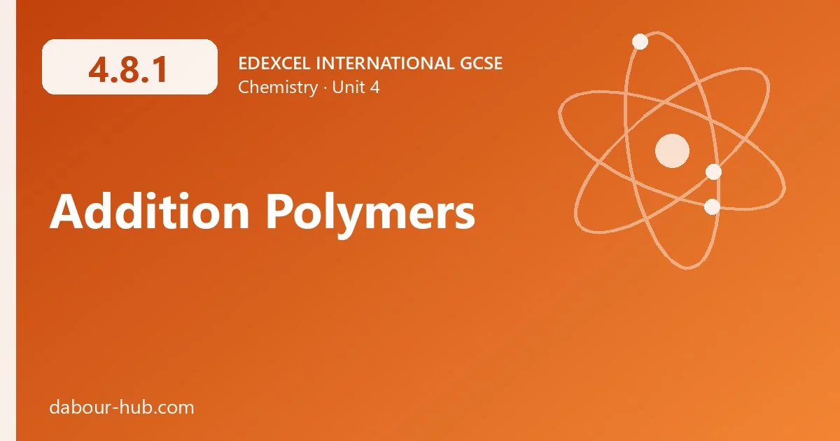 4.8.1 Addition Polymers