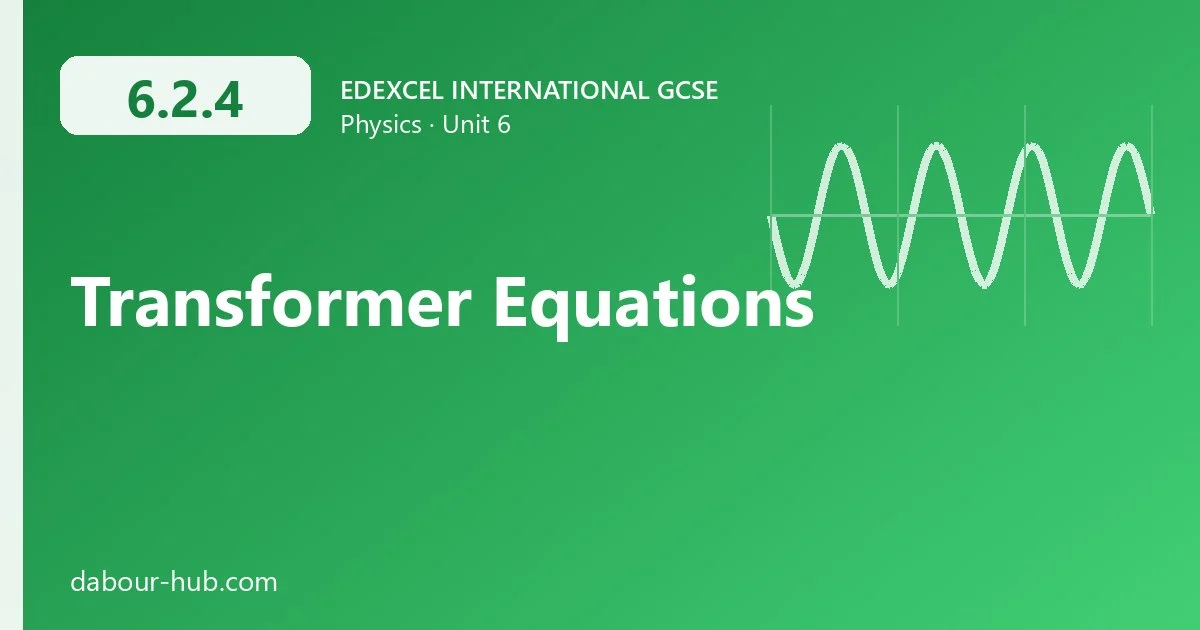 6.2.4 Transformer Equations