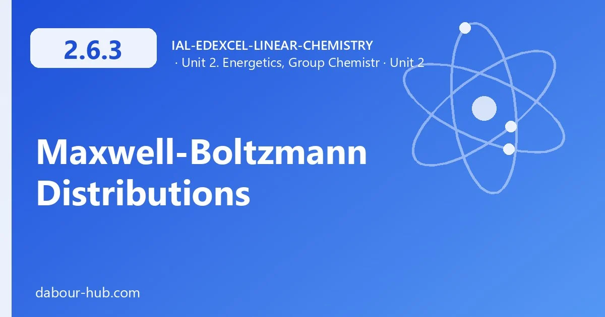 2.6.3 Maxwell-Boltzmann Distributions