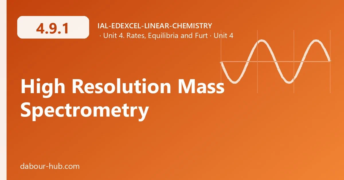 4.9.1 High Resolution Mass Spectrometry