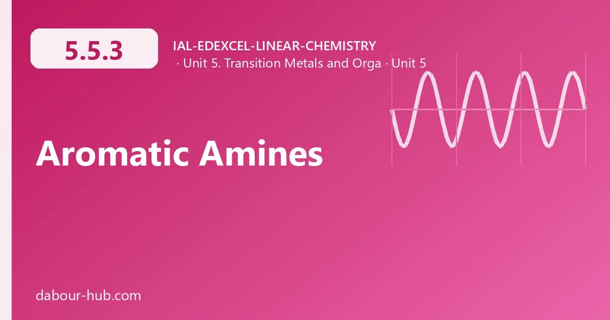 5.5.3 Aromatic Amines