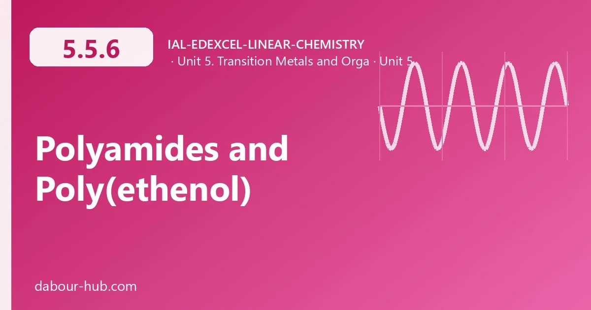 5.5.6 Polyamides and Poly(ethenol)