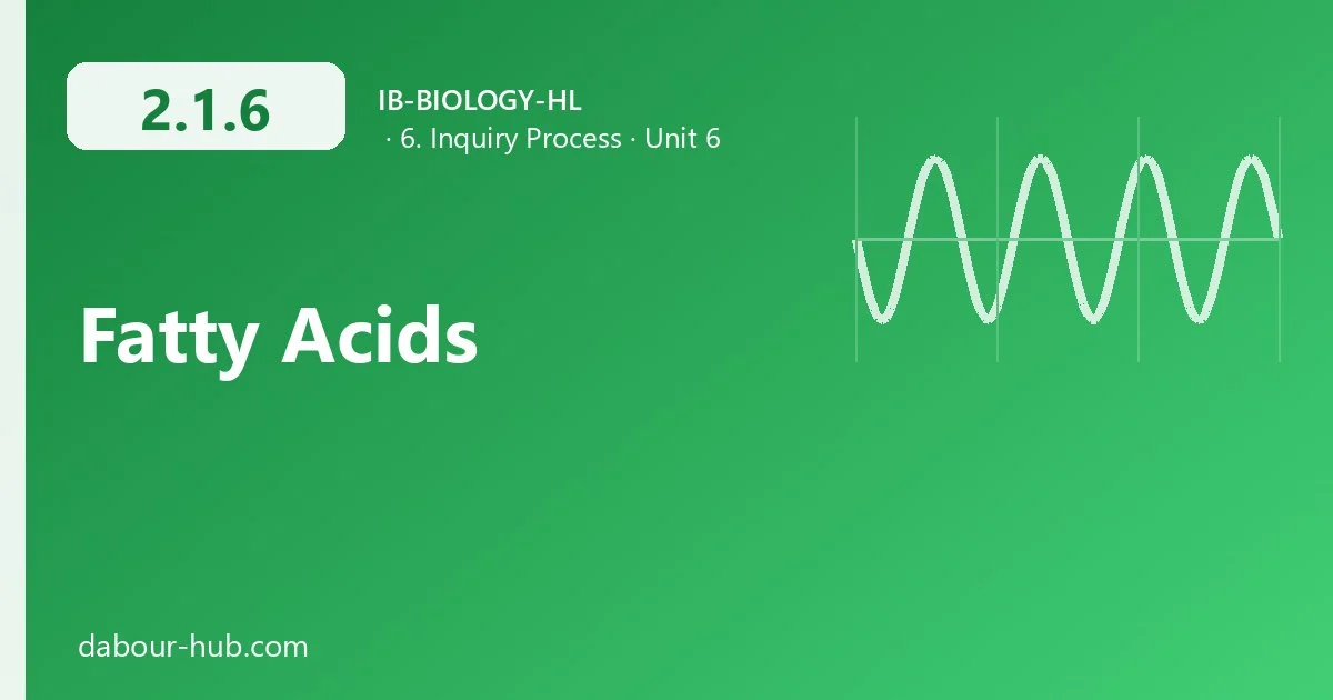 2.1.6 Fatty Acids