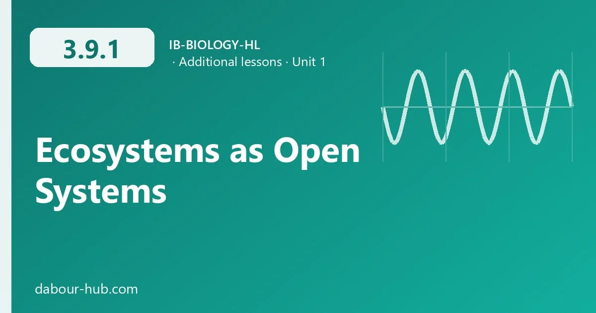 3.9.1 Ecosystems as Open Systems