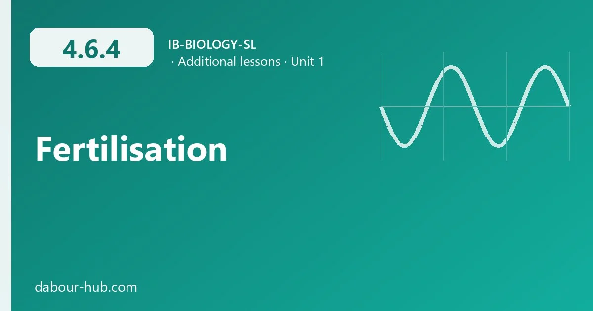 4.6.4 Fertilisation