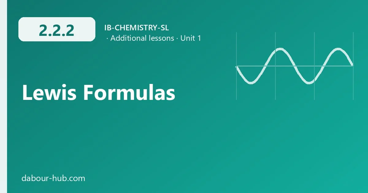 2.2.2 Lewis Formulas