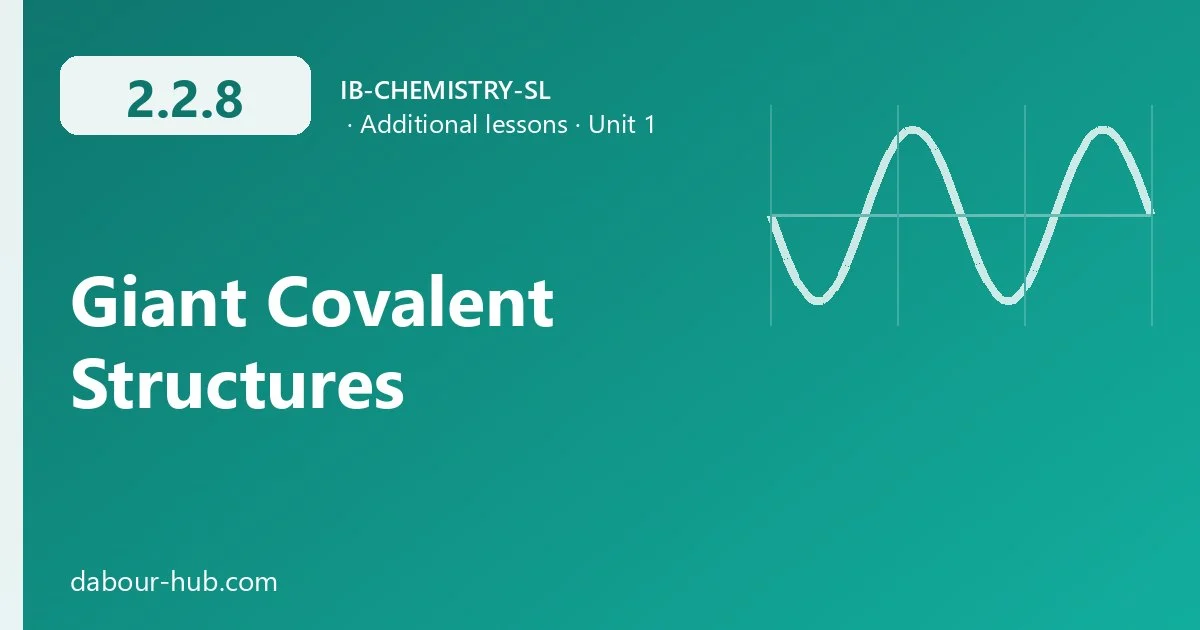 2.2.8 Giant Covalent Structures
