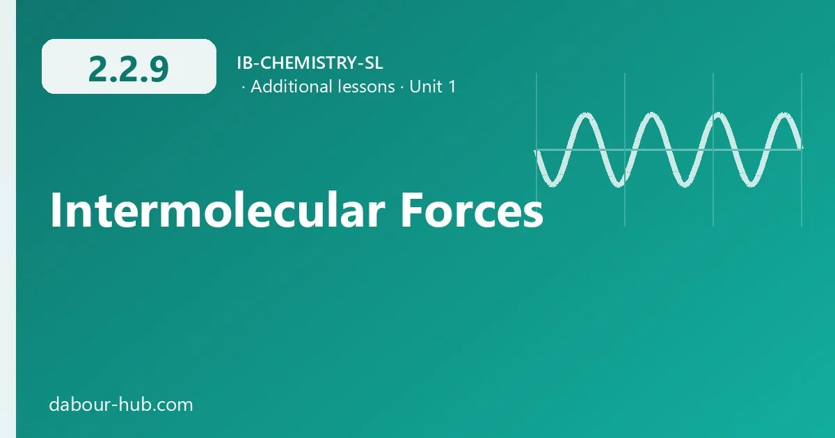 2.2.9 Intermolecular Forces