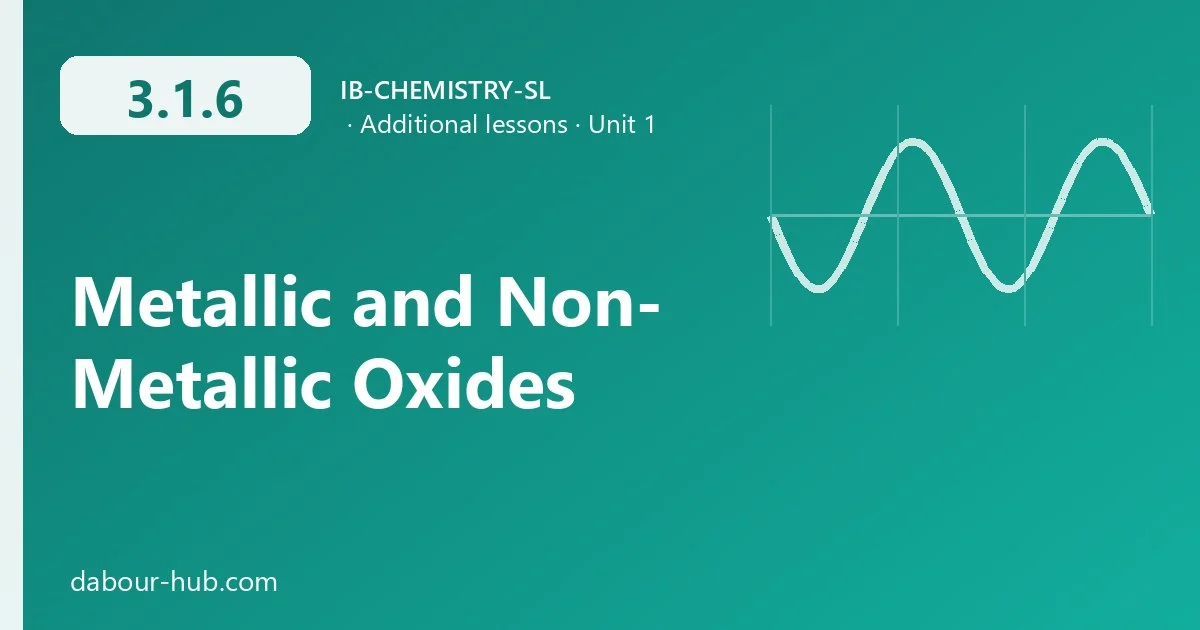 3.1.6 Metallic and Non-Metallic Oxides