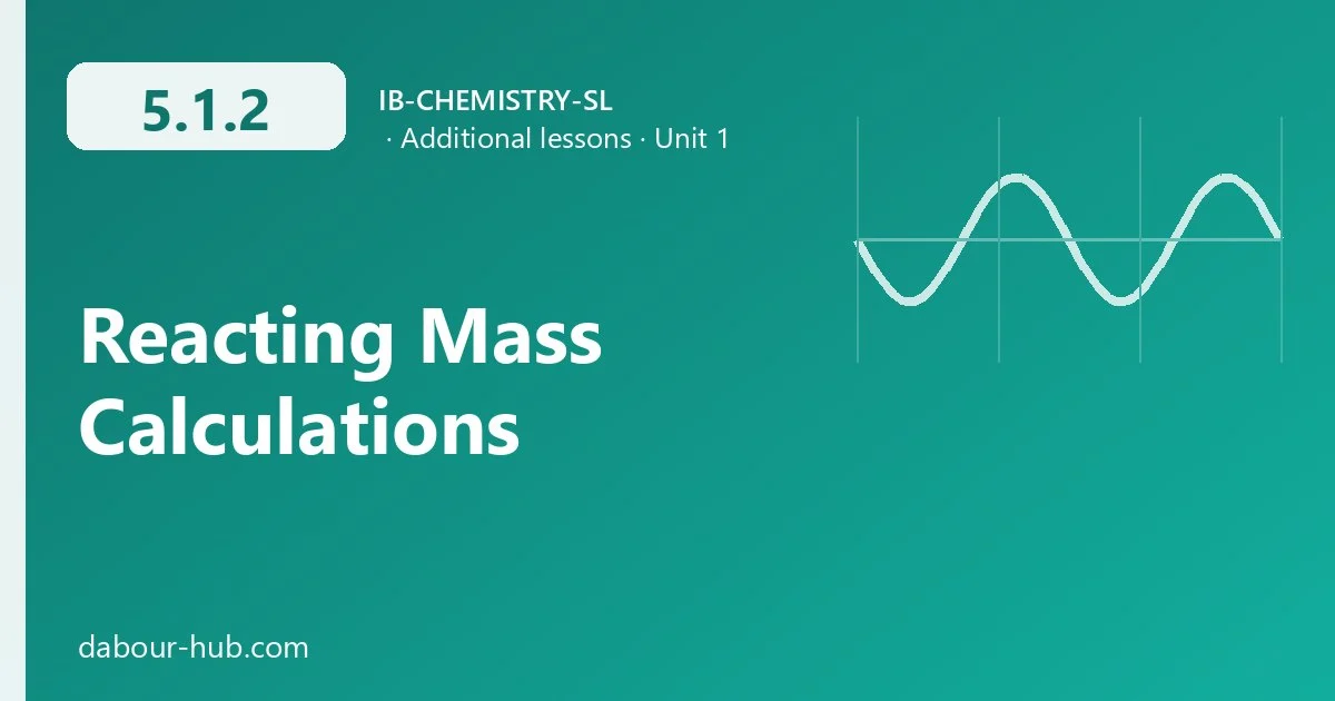 5.1.2 Reacting Mass Calculations