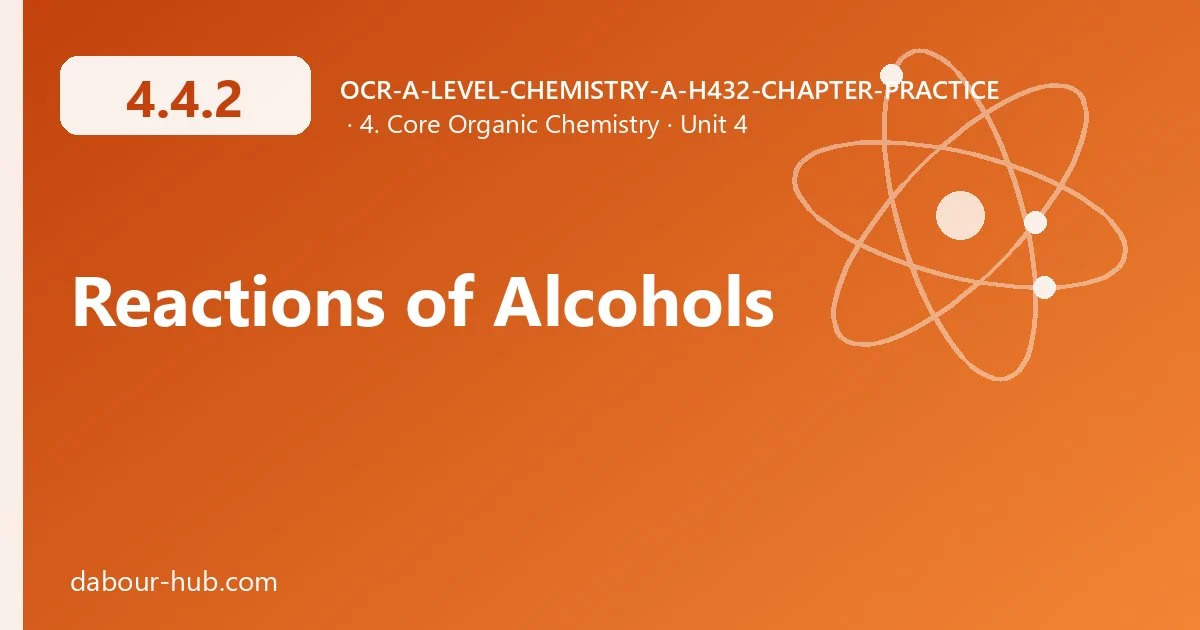 4.4.2 Reactions of Alcohols