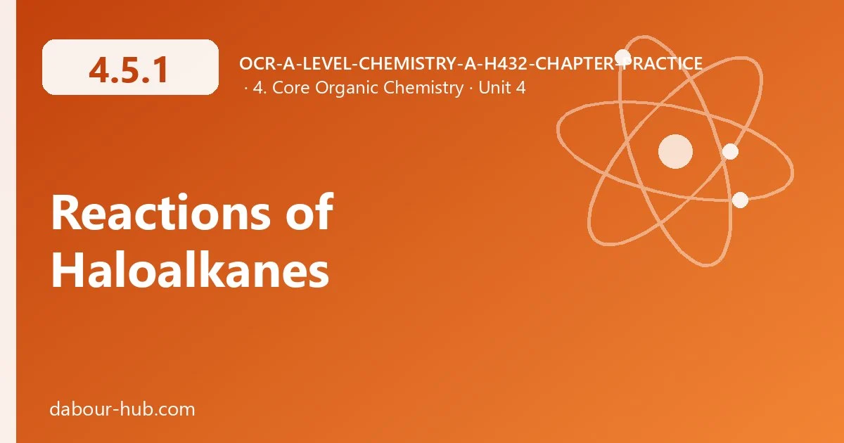 4.5.1 Reactions of Haloalkanes