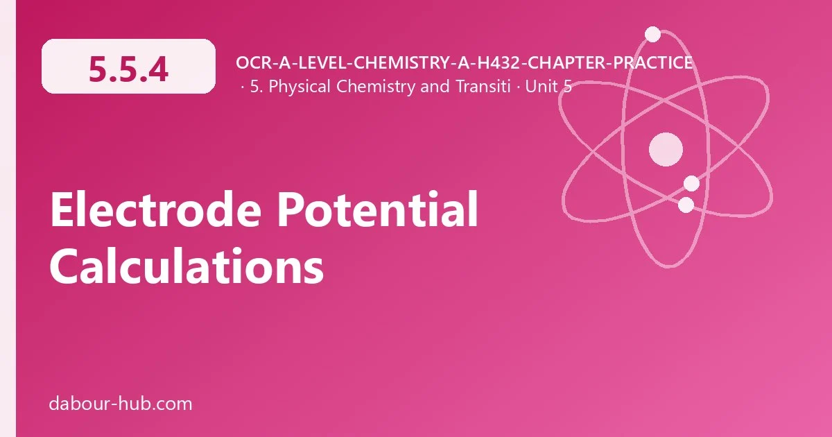 5.5.4 Electrode Potential Calculations