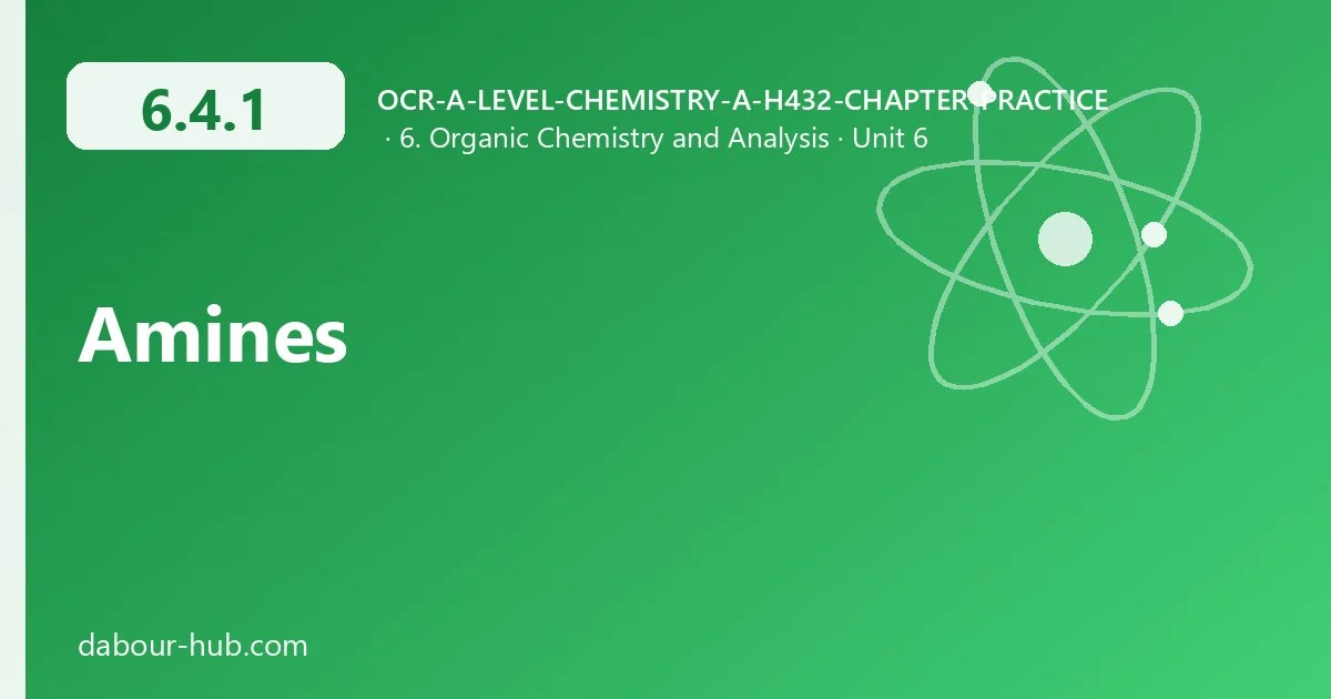 6.4.1 Amines
