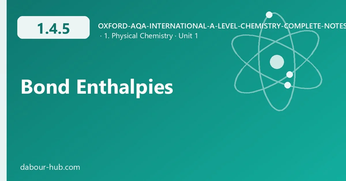 1.4.5 Bond Enthalpies