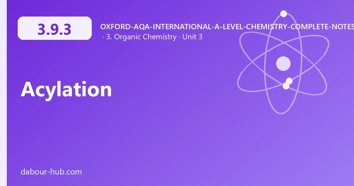 3.9.3 Acylation