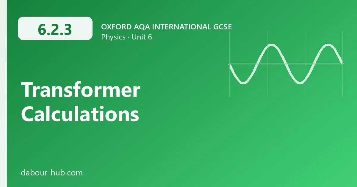 6.2.3 Transformer Calculations