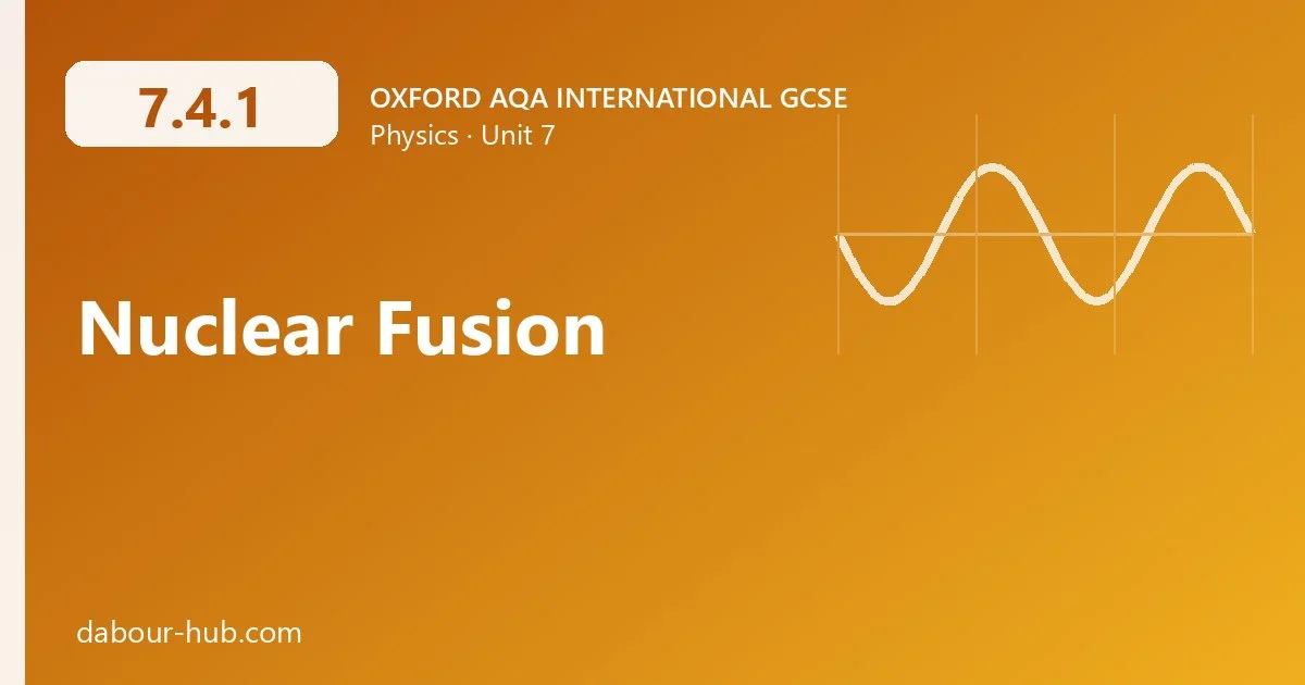 7.4.1 Nuclear Fusion