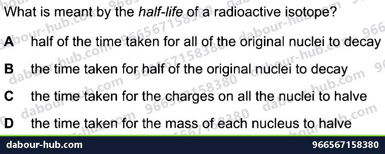 IGCSE Physics 5.2.4 HALF-LIFE - Question 10