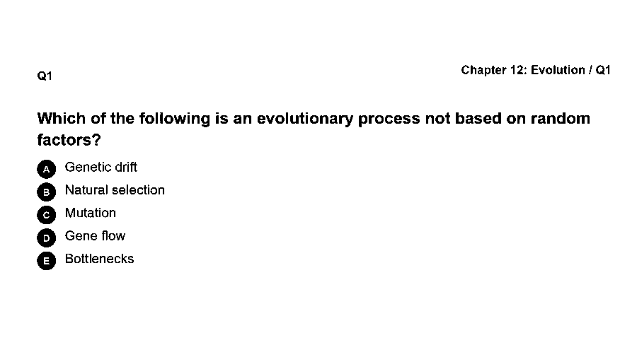 Which of the following is an evolutionary process not based on random factors?