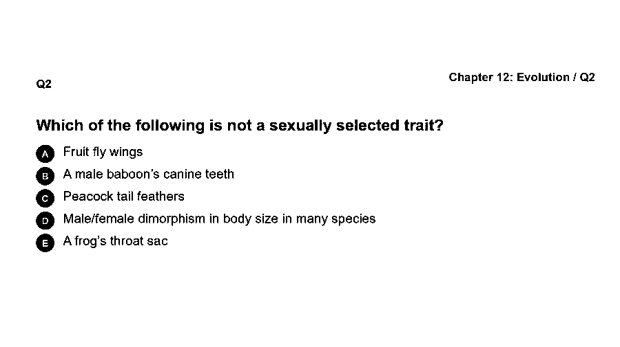 Which of the following is not a sexually selected trait?