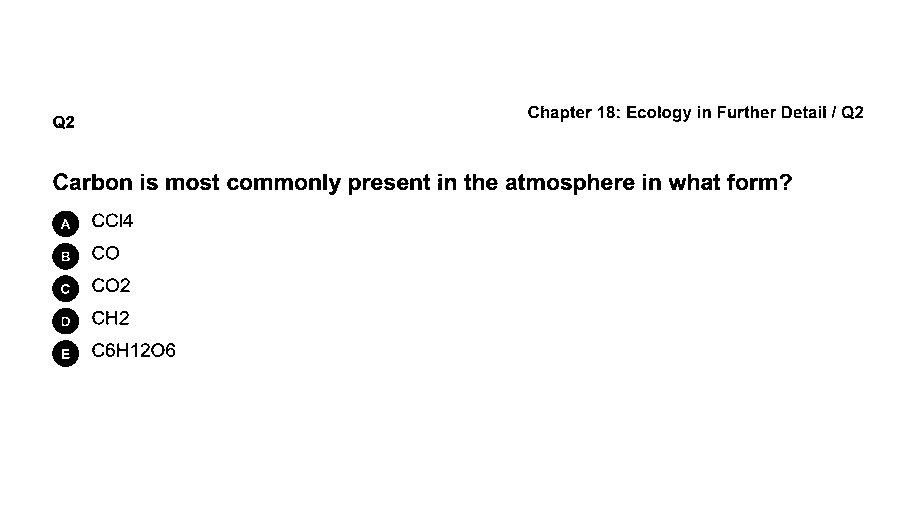 Carbon is most commonly present in the atmosphere in what form?