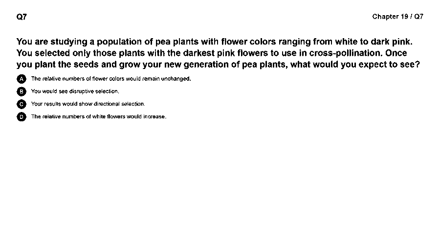 You cross-pollinate only the darkest pink pea flowers. In the new generation, what would you expect to see?